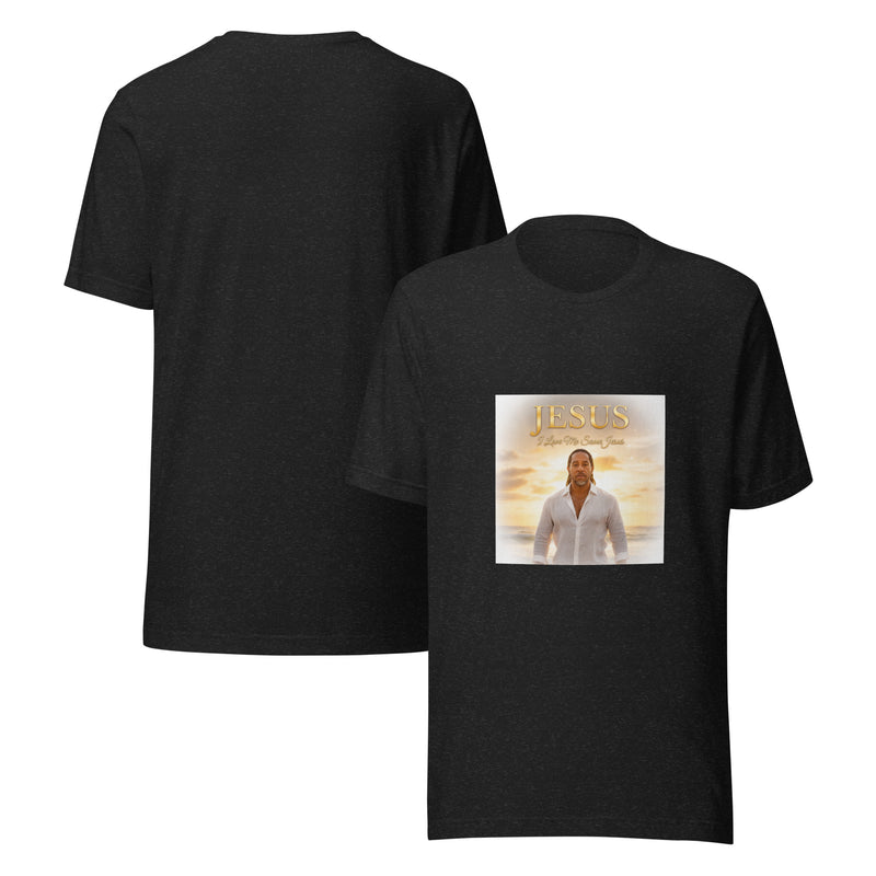 I Love Me Some Jesus unisex t-shirt